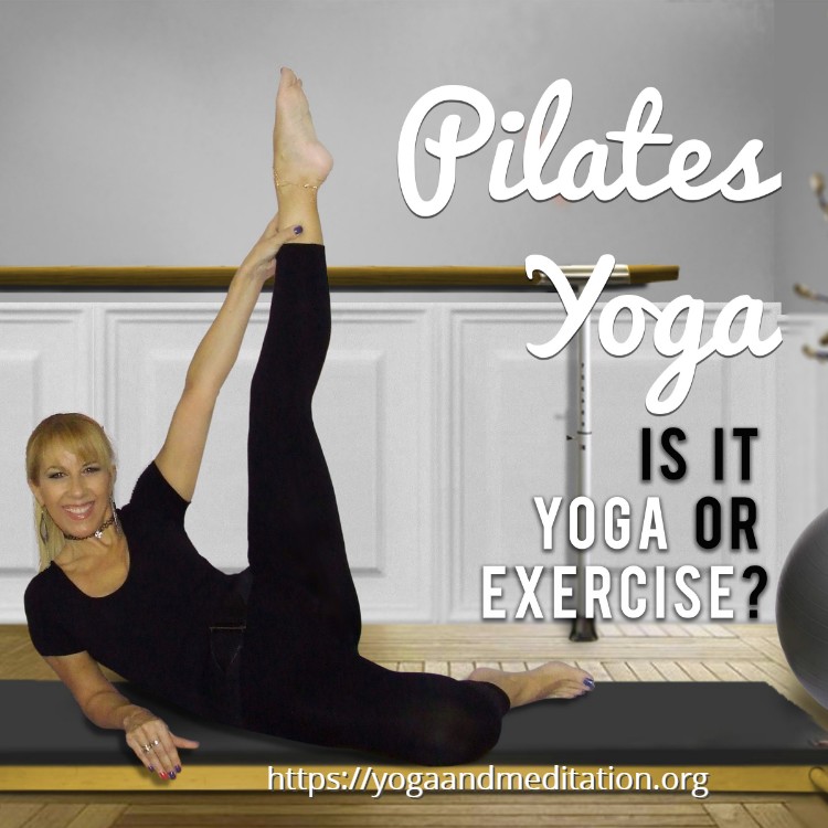 Which Is Right for You - Yoga or Pilates